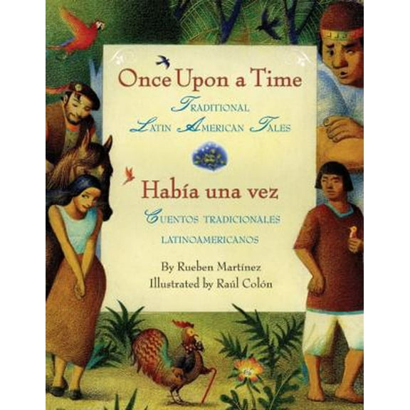 Pre-Owned Once Upon a Time/Habia Una Vez: Traditional Latin American Tales/Cuentos Tradicionales Latinoamericanos (Bilingual English-Spanish) (Hardcover) 0061468959 9780061468957