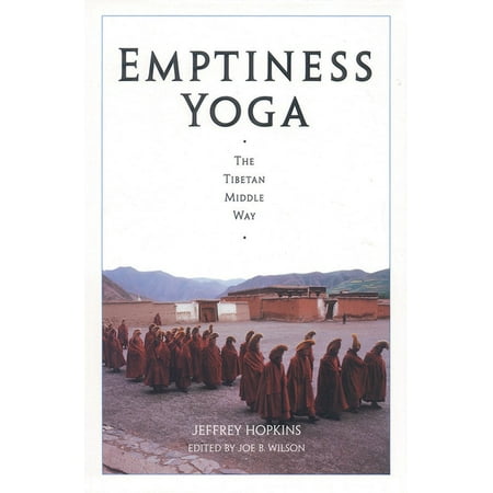 Emptiness Yoga : The Tibetan Middle Way