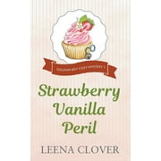 Dolphin Bay Cozy Mystery: Strawberry Vanilla Peril (Paperback)