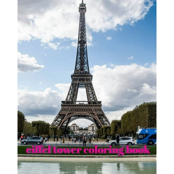 Paris Eiffel tower children and adult coloring template sketchbook: Sir Michael Huhn (Paperback)