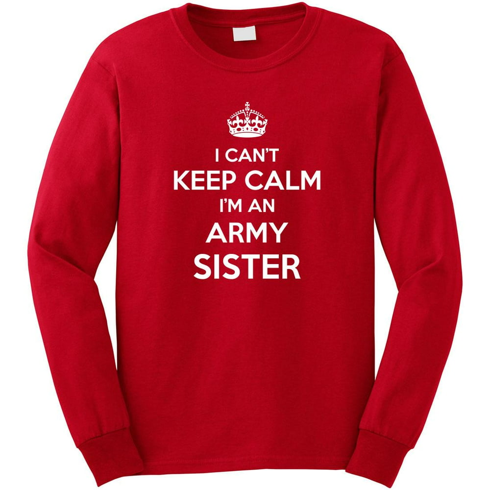 my sister is in the army shirt