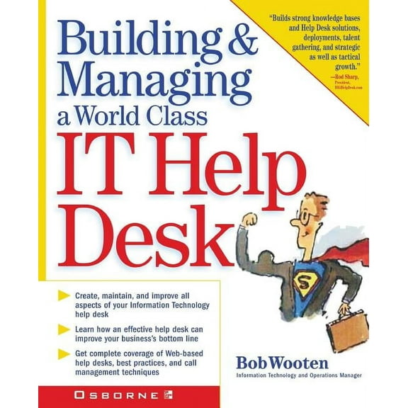 Building & Managing a World Class It Help Desk, (Paperback)
