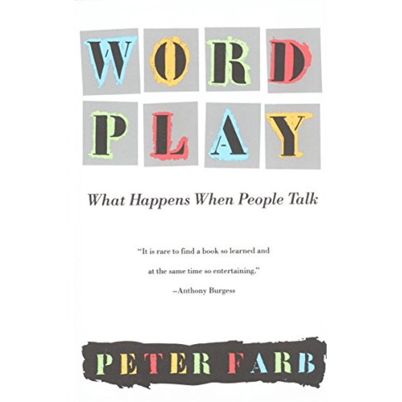 Pre-Owned Word Play: What Happens When People Talk (Paperback) 0679734082 9780679734086