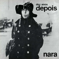 Nara Leão - Dez Anos Depois - Gatefold 180-Gram Black Vinyl - Music & Performance