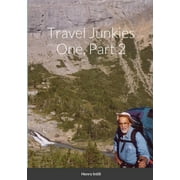 Travel Junkies 1, Part 2 (Paperback)