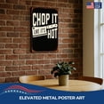 thumbnail image 2 of Chop It Like Its Hot Metal Poster by DC | Vintage Tin Sign Wall Art for Indoor Use | 12x18" Rust-Free Aluminum Decor for Kitchen | UV Protected & Weatherproof Print | Made in USA, 2 of 6
