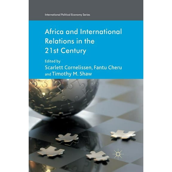 International Political Economy Africa and International Relations in the 21st Century, (Paperback)
