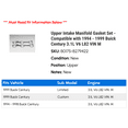thumbnail image 2 of Upper Intake Manifold Gasket Set - Compatible with 1994 - 1999 Buick Century 3.1L V6 L82 VIN M 1995 1996 1997 1998, 2 of 2