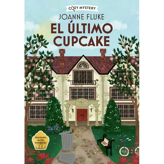 Cozy Mystery El Ãltimo Cupcake / The Last Cupcake: Hanna Swensen Series Volume 5, (Hardcover)