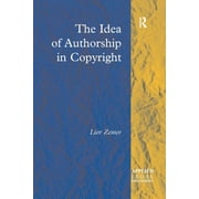 Applied Legal Philosophy: The Idea of Authorship in Copyright (Paperback)