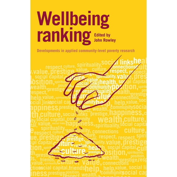 Wellbeing Ranking: Developments in Applied Community-Level Poverty Research (Paperback)