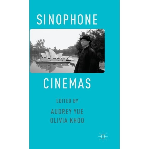 Sinophone Cinemas, (Hardcover)