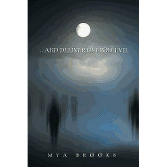 And Deliver Us from Evil