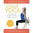 thumbnail image 2 of Chair Yoga: Sit, Stretch, and Strengthen Your Way to a Happier, Healthier You (Spiral Bound), 2 of 2