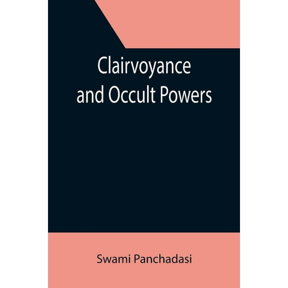 Clairvoyance and Occult Powers, (Paperback)