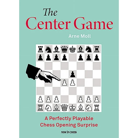 Center Game : A Perfectly Playable Chess Opening Surprise (Paperback)