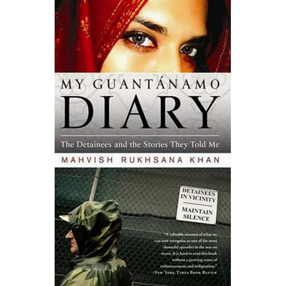 Pre-Owned My Guantanamo Diary: The Detainees and the Stories They Told Me (Paperback) 1586487078 9781586487072