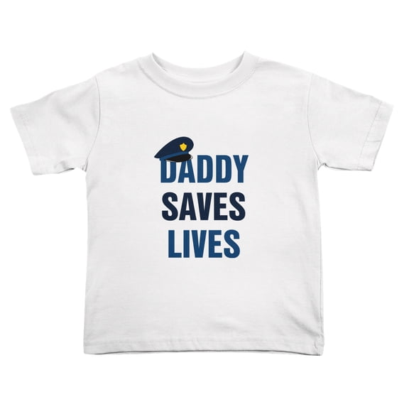 Daddy Saves Lives Police Officer Cop Dad Father Funny Toddler T-Shirts for Boys Girls (White, 5/6T)