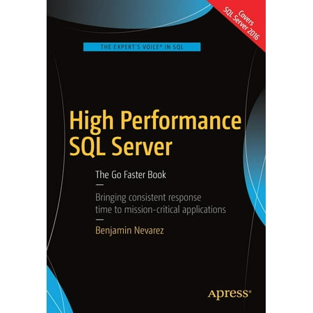 High Performance SQL Server : The Go Faster Book
