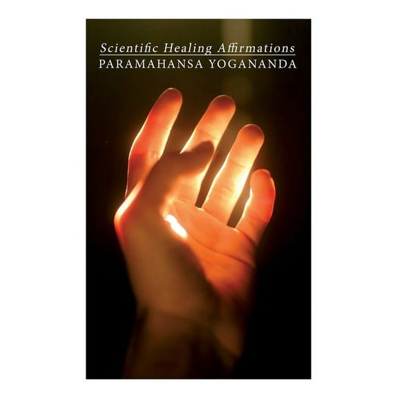 Scientific Healing Affirmations, (Paperback)