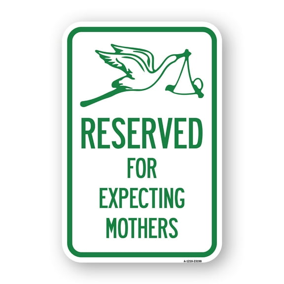 SignMission A-1218-23198 12 x 18 in. Aluminum Sign - Reserved for Expecting Mothers