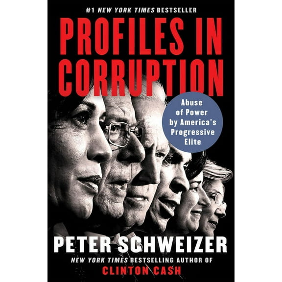 Profiles in Corruption: Abuse of Power by America's Progressive Elite, (Paperback)