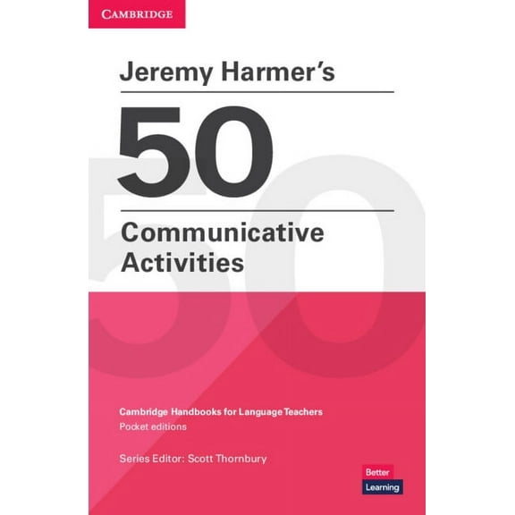 Cambridge Handbooks for Language Teacher Jeremy Harmer's 50 Communicative Activities, (Paperback)