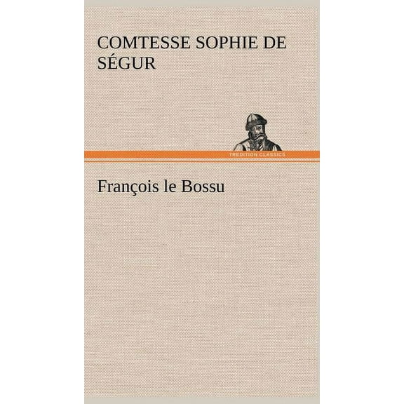 François le Bossu (Hardcover)