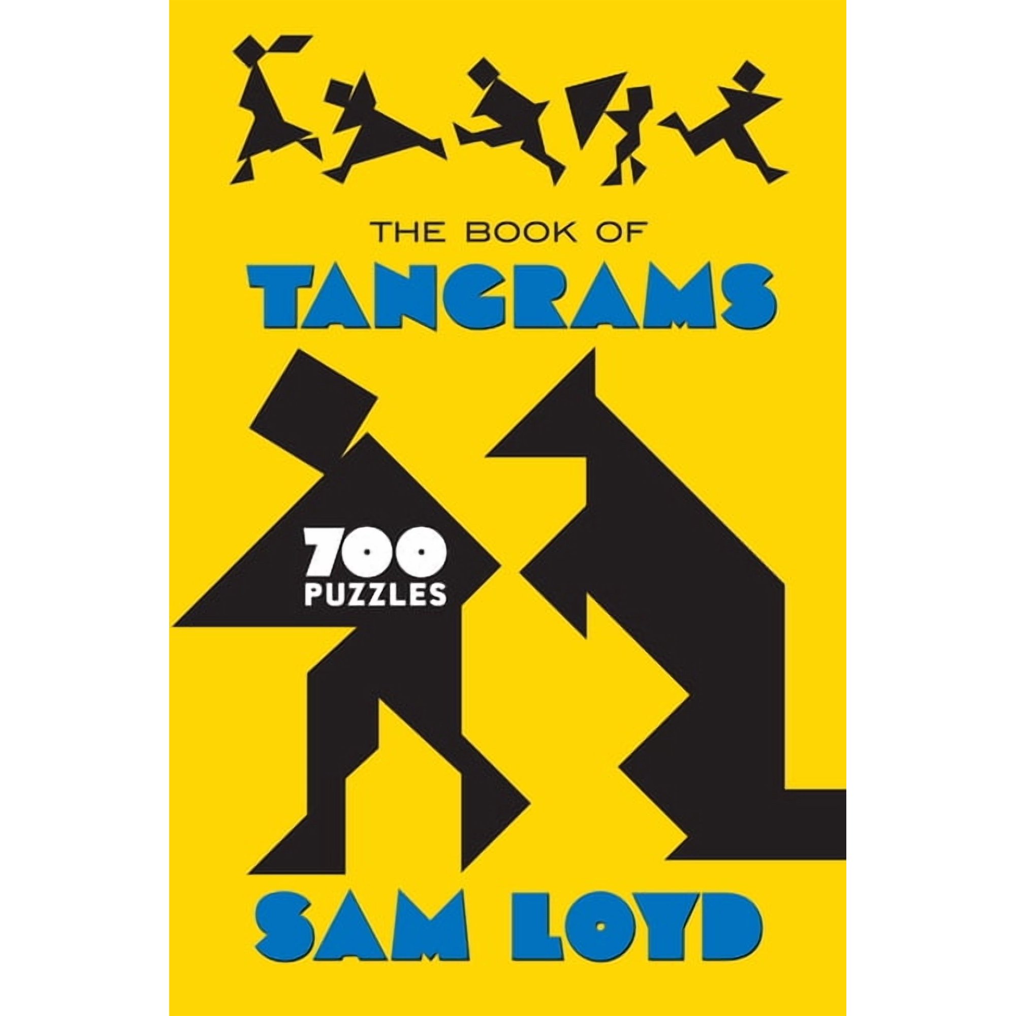 Dover Math Games & Puzzles The Book of Tangrams: 700 Puzzles, (Paperback)