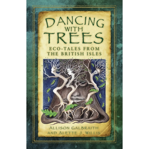 Dancing with Trees : Eco-Tales from the British Isles (Paperback)