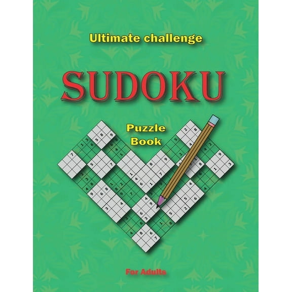 Sudoku Puzzle: Ultimate challenge Sudoku Puzzle Book for Adults: Collection of 912 Sudoku Puzzle Book with full solutions from Beginner to expert. 8.5"x11" 204 pages (Paperback)