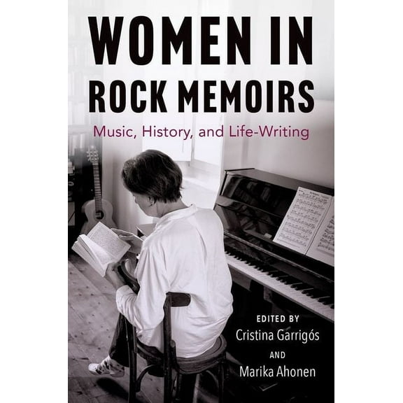 Women in Rock Memoirs: Music, History, and Life-Writing, (Paperback)