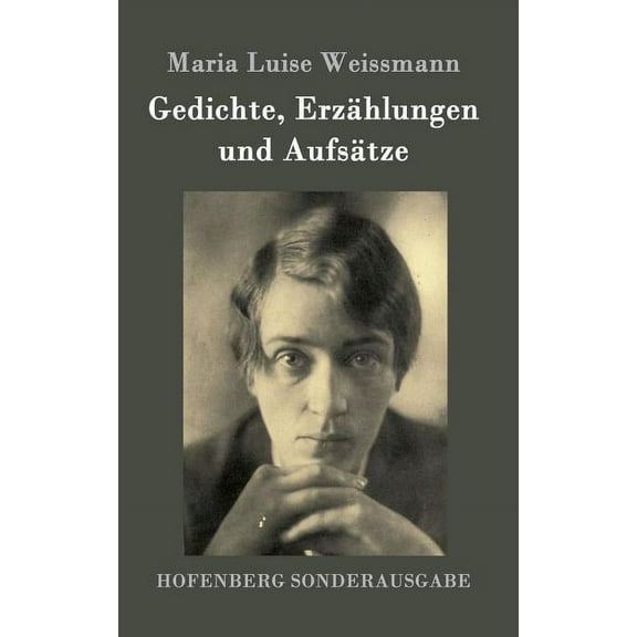 Gedichte, Erzählungen und Aufsätze (Hardcover)