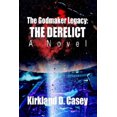 thumbnail image 2 of The Godmaker Legacy: The Derelict: A Novel, 2 of 2