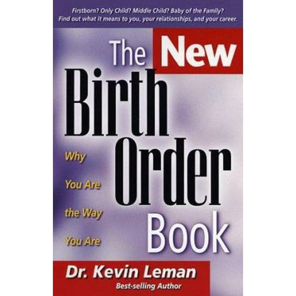 Pre-Owned The New Birth Order Book: Why You Are the Way You Are (Paperback) 0800756797 9780800756796