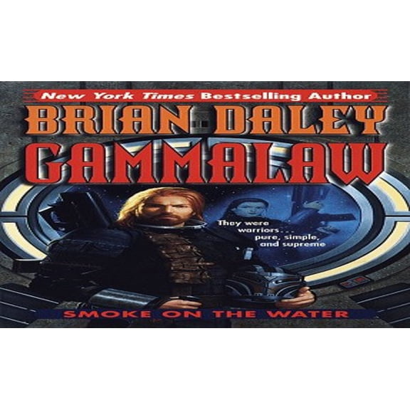 Pre-Owned GammaLAW: Smoke on the Water (Paperback) 0345358589 9780345358585