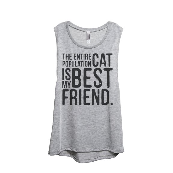 The Entire Cat Population Is My Best Friend Women's Fashion Sleeveless Muscle Tank Top Tee Sport Gre