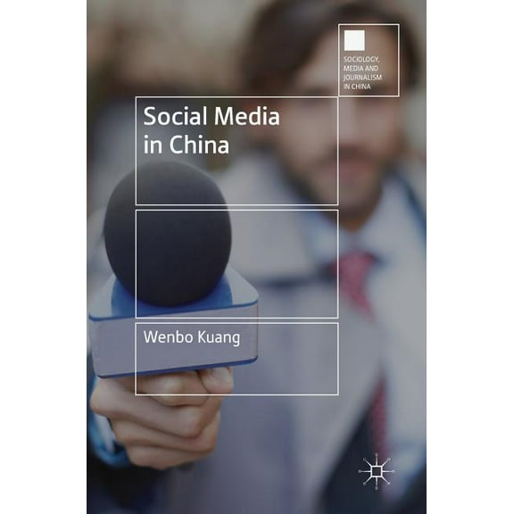 Sociology, Media and Journalism in China Social Media in China, (Hardcover)