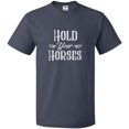 thumbnail image 3 of Inktastic Hold Your Horses in White T-Shirt, 3 of 5