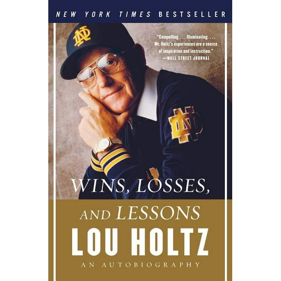 Wins, Losses, and Lessons: An Autobiography, (Paperback)