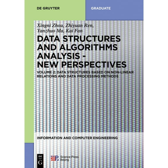 Information and Computer Engineering Data Structures Based on Non-Linear Relations and Data Processing Methods, Book 7, (Paperback)