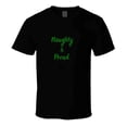 thumbnail image 2 of Naughty and Proud - Funny Christmas Statement Shirt - Unisex, 2 of 8