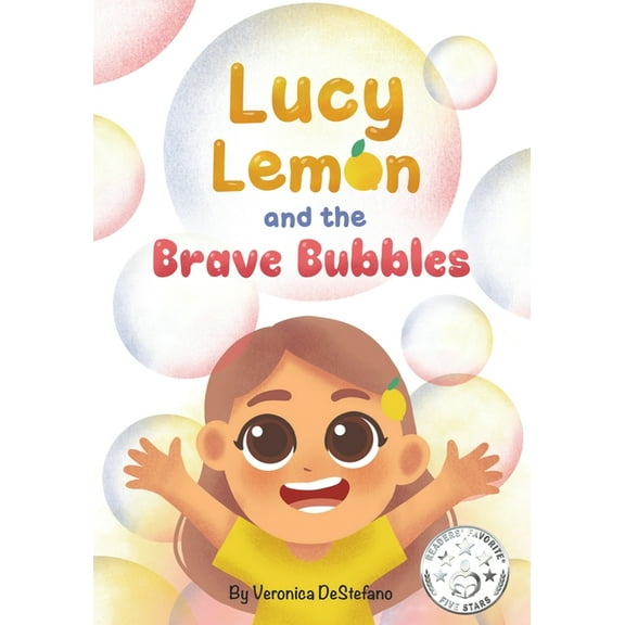 Lucy Lemon and the Brave Bubbles (Paperback) by Veronica DeStefano
