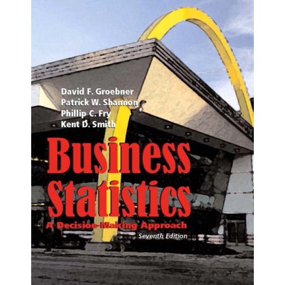 Pre-Owned Business Statistics: A Decision Making Approach (Hardcover) 0132240017 9780132240017