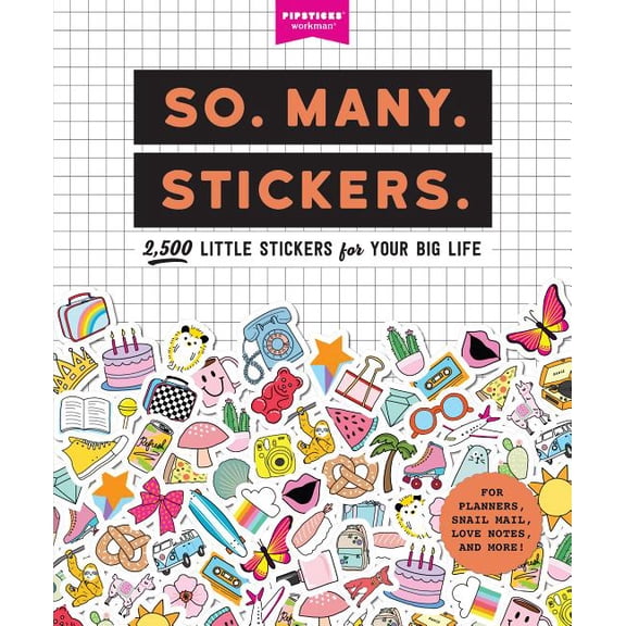 So. Many. Stickers. So. Many. Stickers.: 2,500 Little Stickers for Your Big Life, (Paperback)