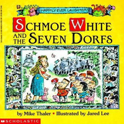 Pre-Owned Schmoe White and the Seven Dorfs (Happily Ever Laughter) (Paperback) 0590898248 9780590898249
