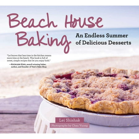 Beach House Baking : An Endless Summer of Delicious