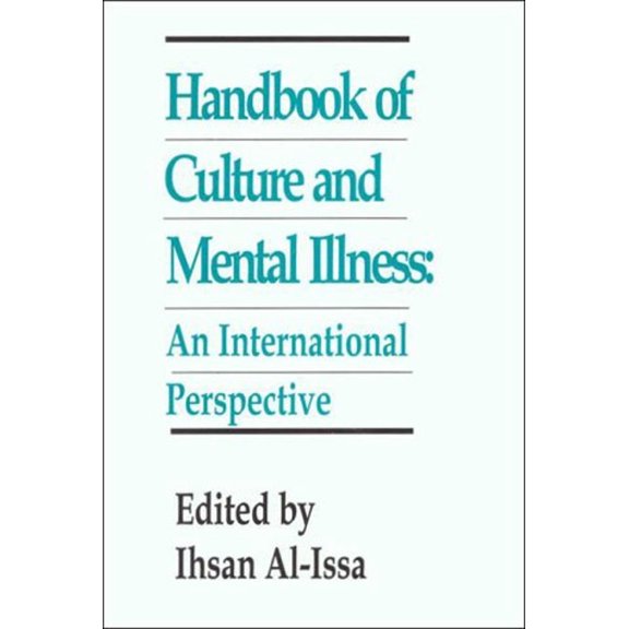 Pre-Owned Handbook of Culture and Mental Illness : An International Perspective (Hardcover) 9780823622887