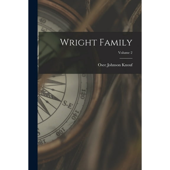 Wright Family; Volume 2, (Paperback)