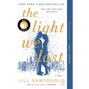 The Light We Lost The Light We Lost: Reese's Book Club (a Novel), (Paperback)